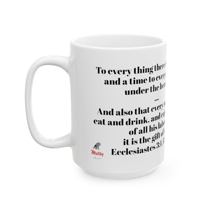 Bible Speaks Ecclesiastes 3:1, 13 Ceramic Mug, 11oz