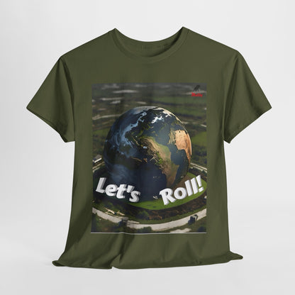 Let's Roll! Unisex Heavy Cotton Tee