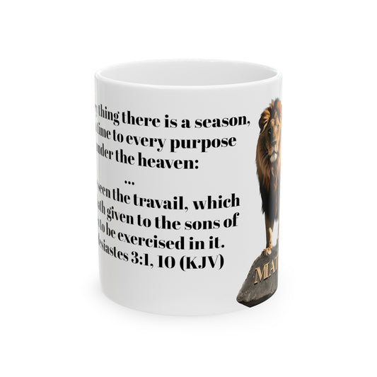 Bible Speaks Ecclesiastes 3:1, 10 Ceramic Mug, 11oz