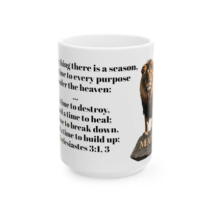 Bible Speaks Ecclesiastes 3:1, 3 Ceramic Mug, 11oz