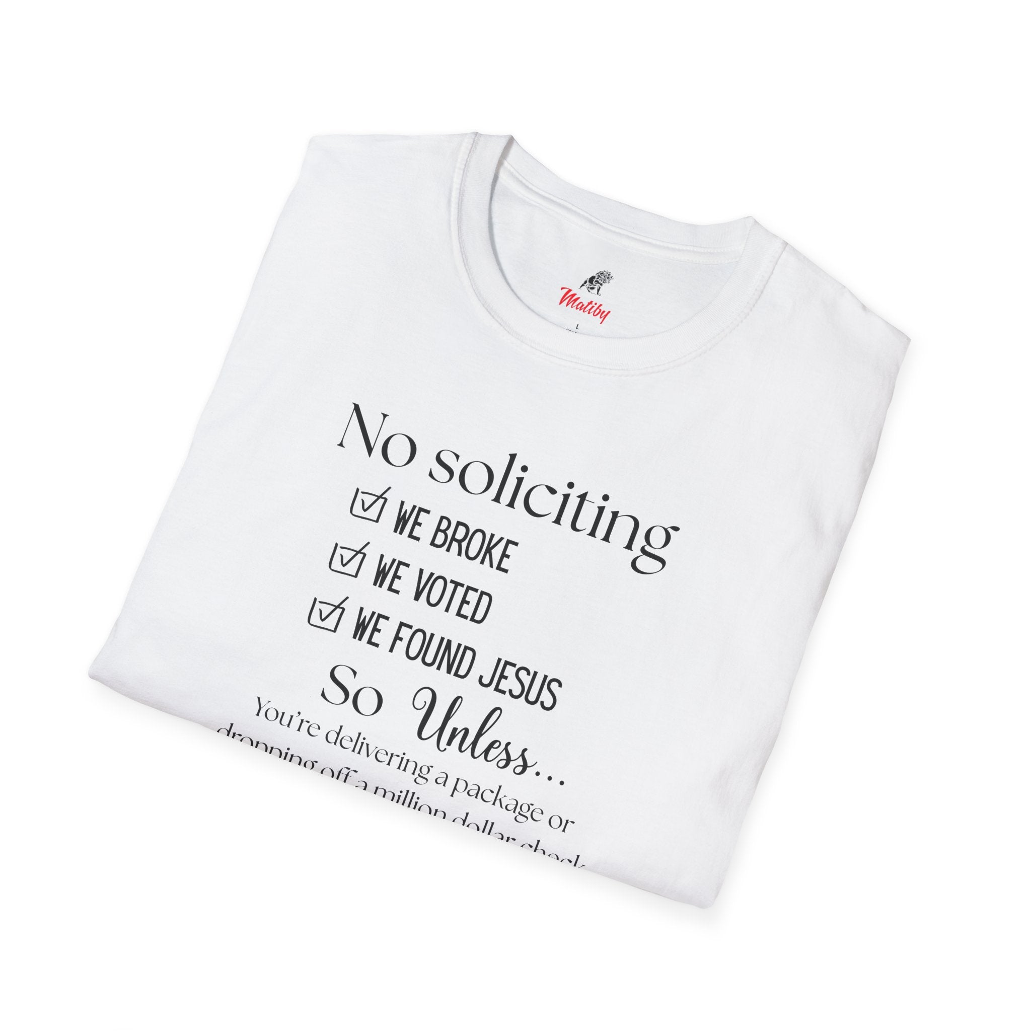No Soliciting T-Shirt #2 — "Unless..." Funny Checklist Tee (All of the Above)