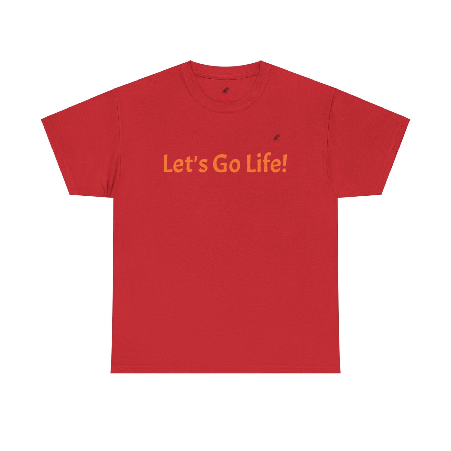 Let's Go Life! Unisex Heavy Cotton Tee