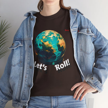 Let's Roll! Unisex Heavy Cotton Tee