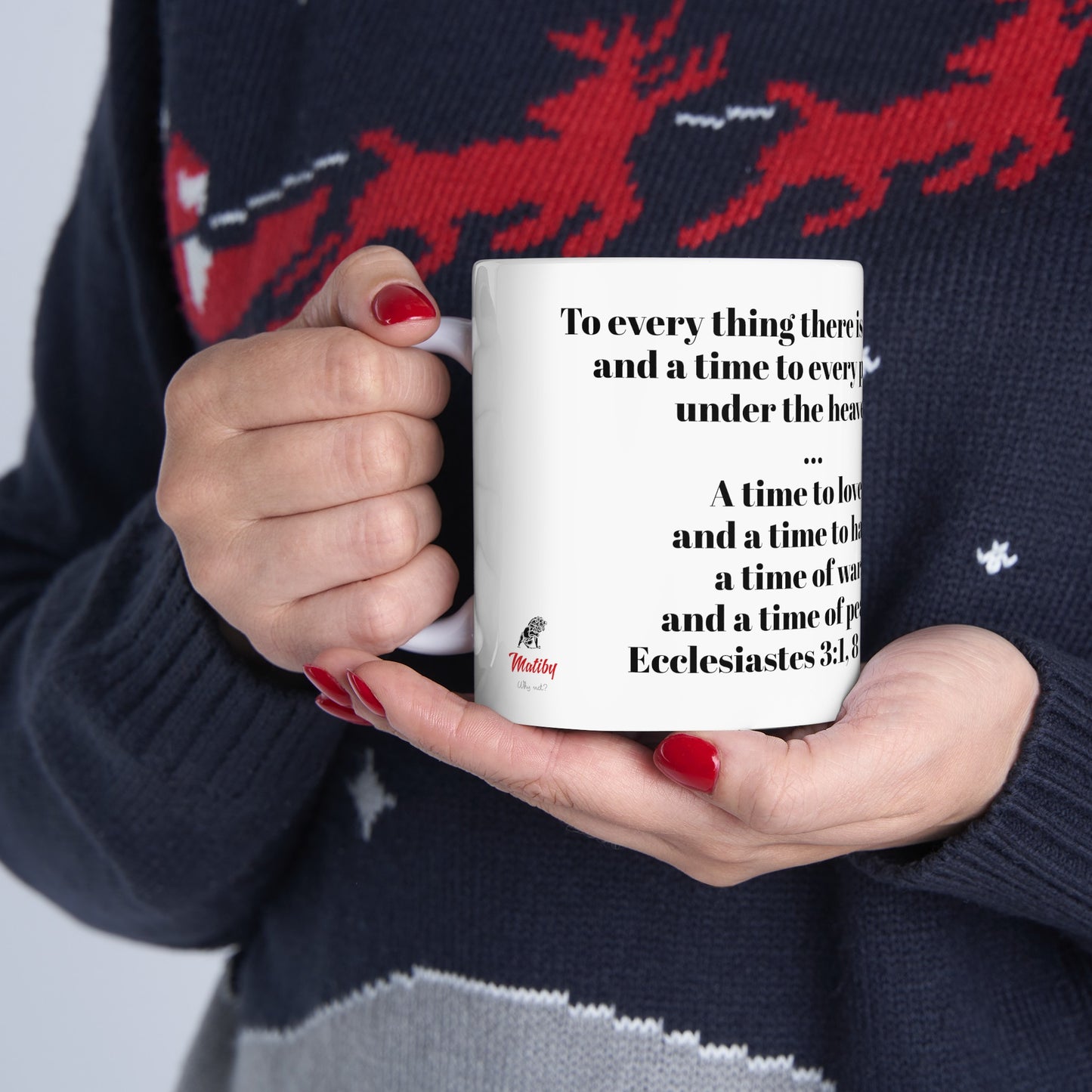 Bible Speaks Ecclesiastes 3:1, 8 Ceramic Mug, 11oz