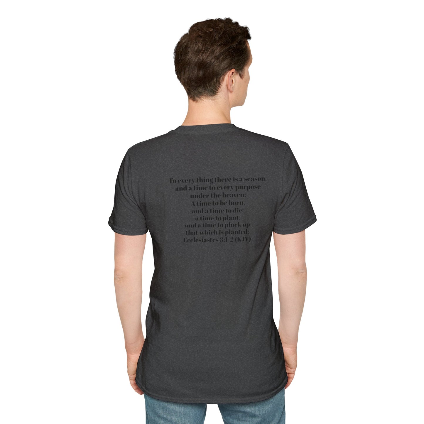 Bible Speaks Ecclesiastes 3:1-2 Unisex Softstyle T-Shirt