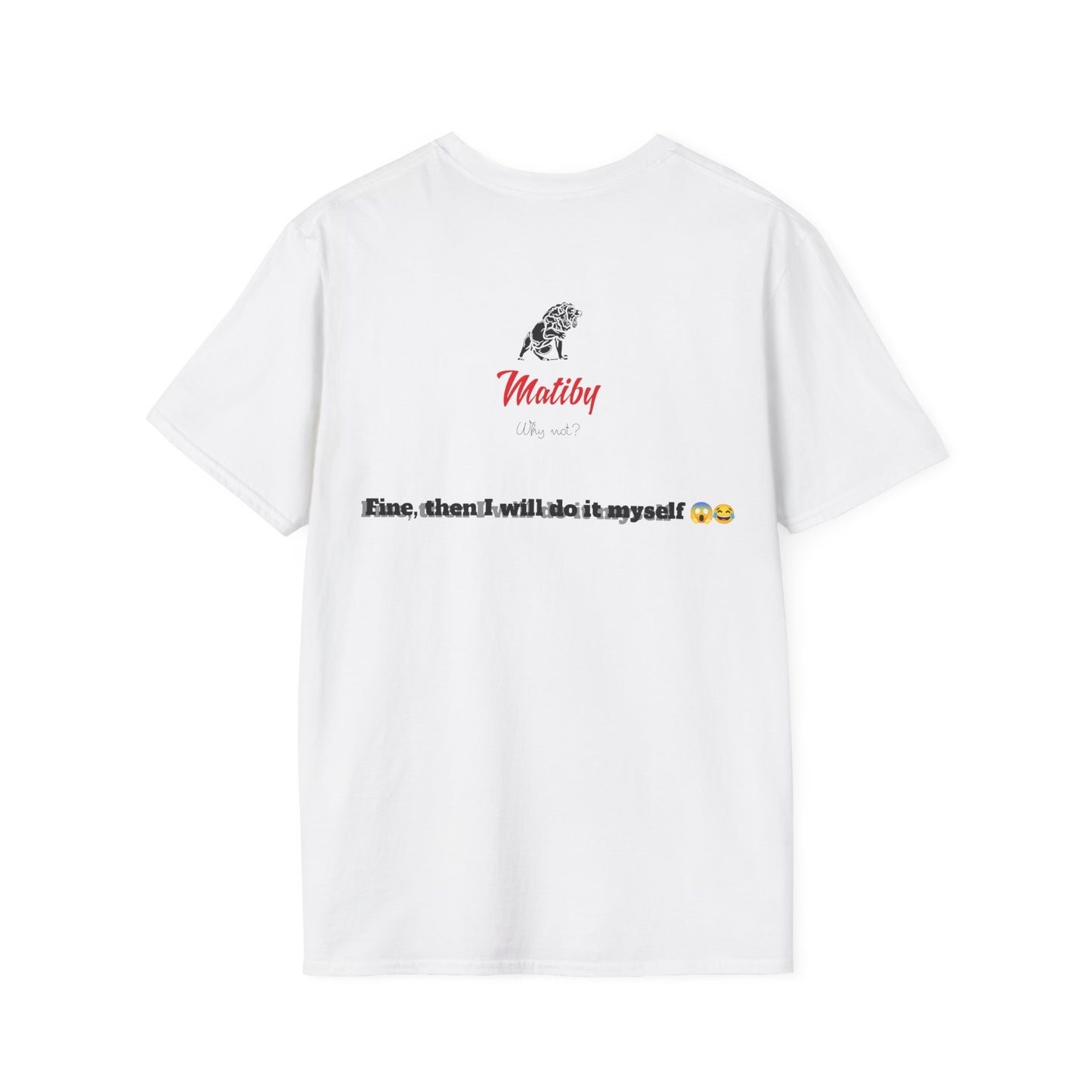 Children Softstyle T-Shirt, Fine Then, Have More