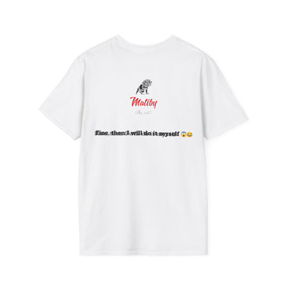 Children Softstyle T-Shirt, Fine Then, Have More