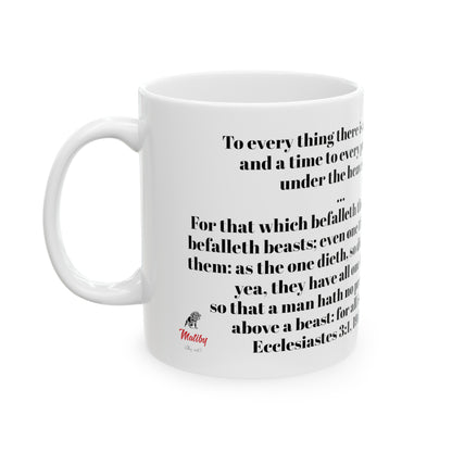 Bible Speaks Ecclesiastes 3:1, 19 Ceramic Mug, 11oz