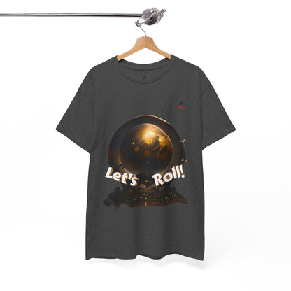 Let's Roll! Unisex Heavy Cotton Tee