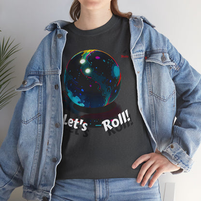 Let's Roll! Unisex Heavy Cotton Tee