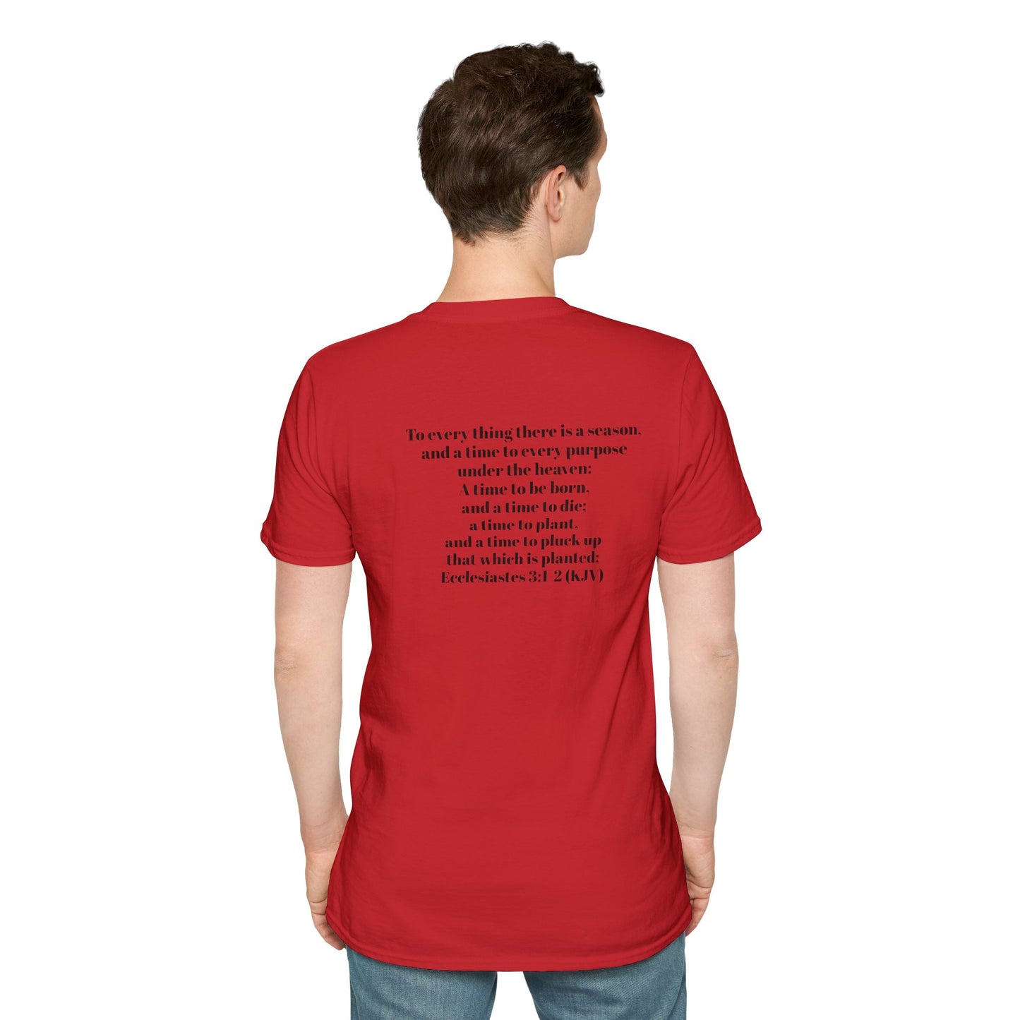 Bible Speaks Ecclesiastes 3:1-2 Unisex Softstyle T-Shirt