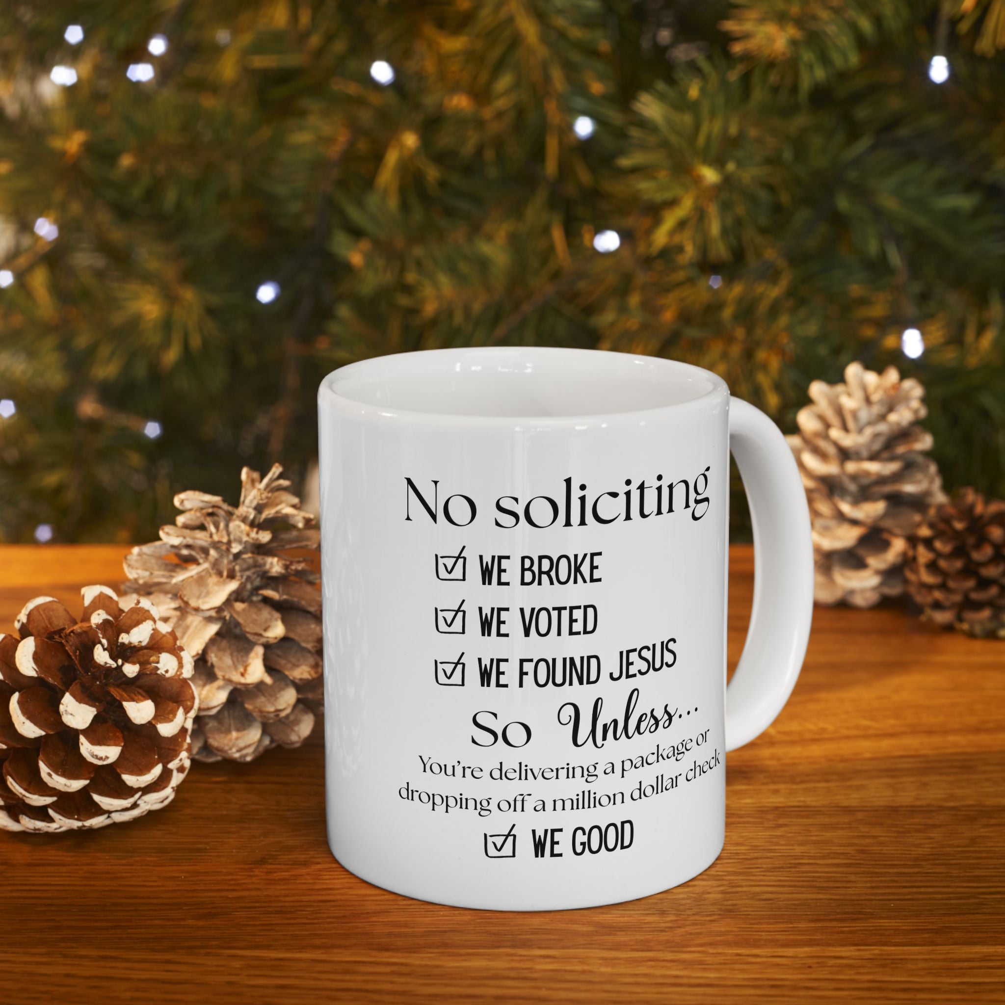 No Soliciting, We Good White Ceramic Mug - Not Interested Funny Checklist Tea Cup (11oz/15oz)