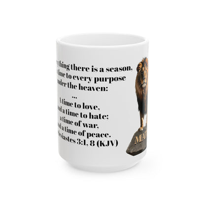 Bible Speaks Ecclesiastes 3:1, 8 Ceramic Mug, 11oz