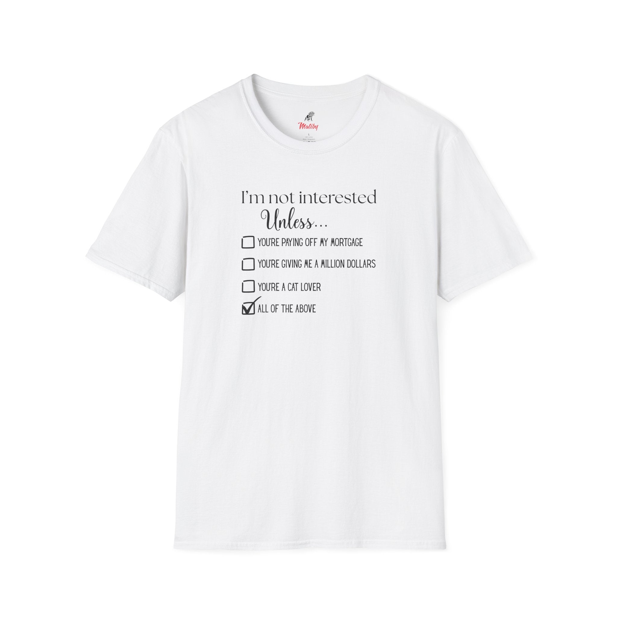 No Soliciting T-Shirt #1 — "I'm Not Interested Unless..." Funny Checklist Tee (All of the Above)