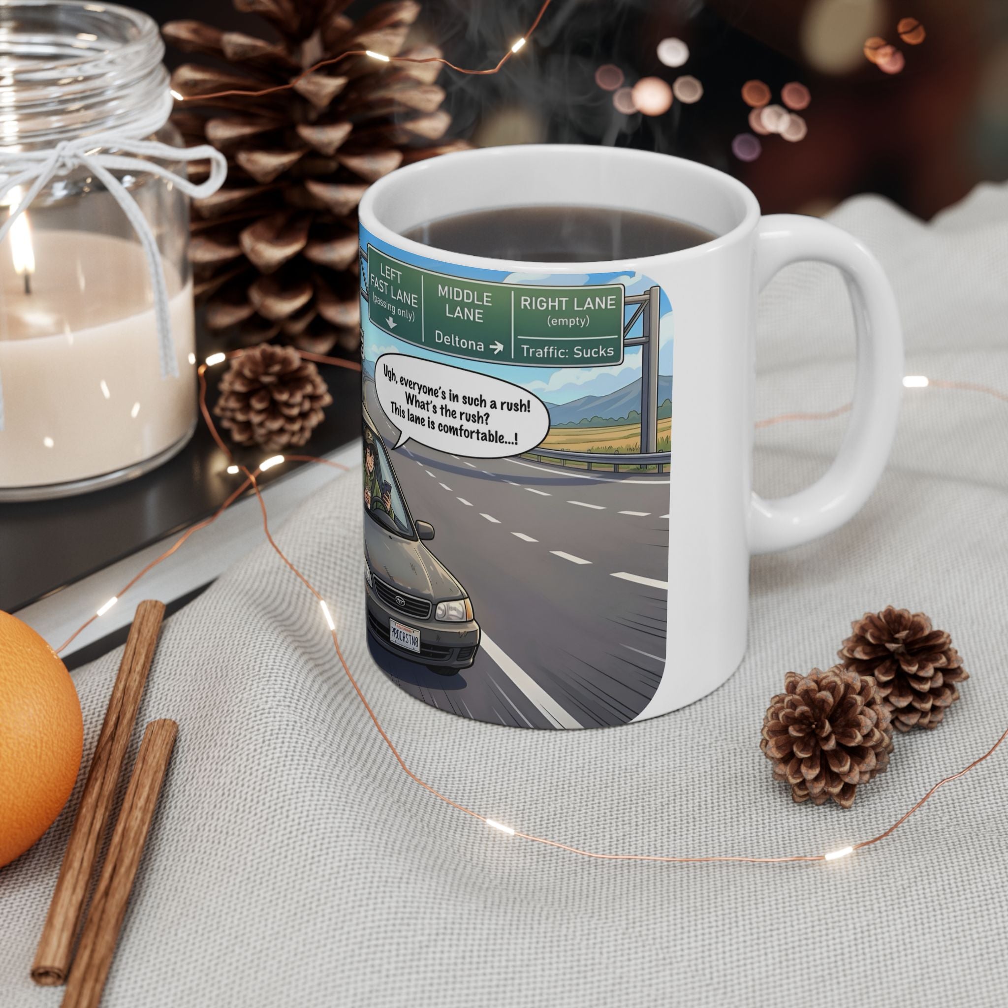 Distracted Slow Moving Commuter White Ceramic Mug — Procrastinator In The Left Fast Lane Tea Cup (11oz, 15oz)