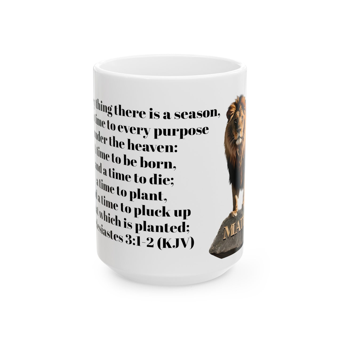 Bible Speaks Ecclesiastes 3:1-2 Ceramic Mug, 11oz