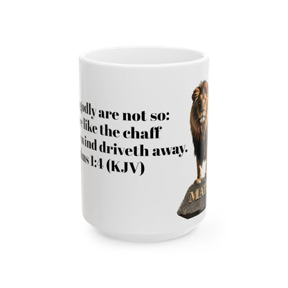 Bible Speaks Psalms 1:4 Ceramic Mug, 11oz