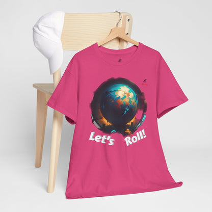 Let's Roll! Unisex Heavy Cotton Tee