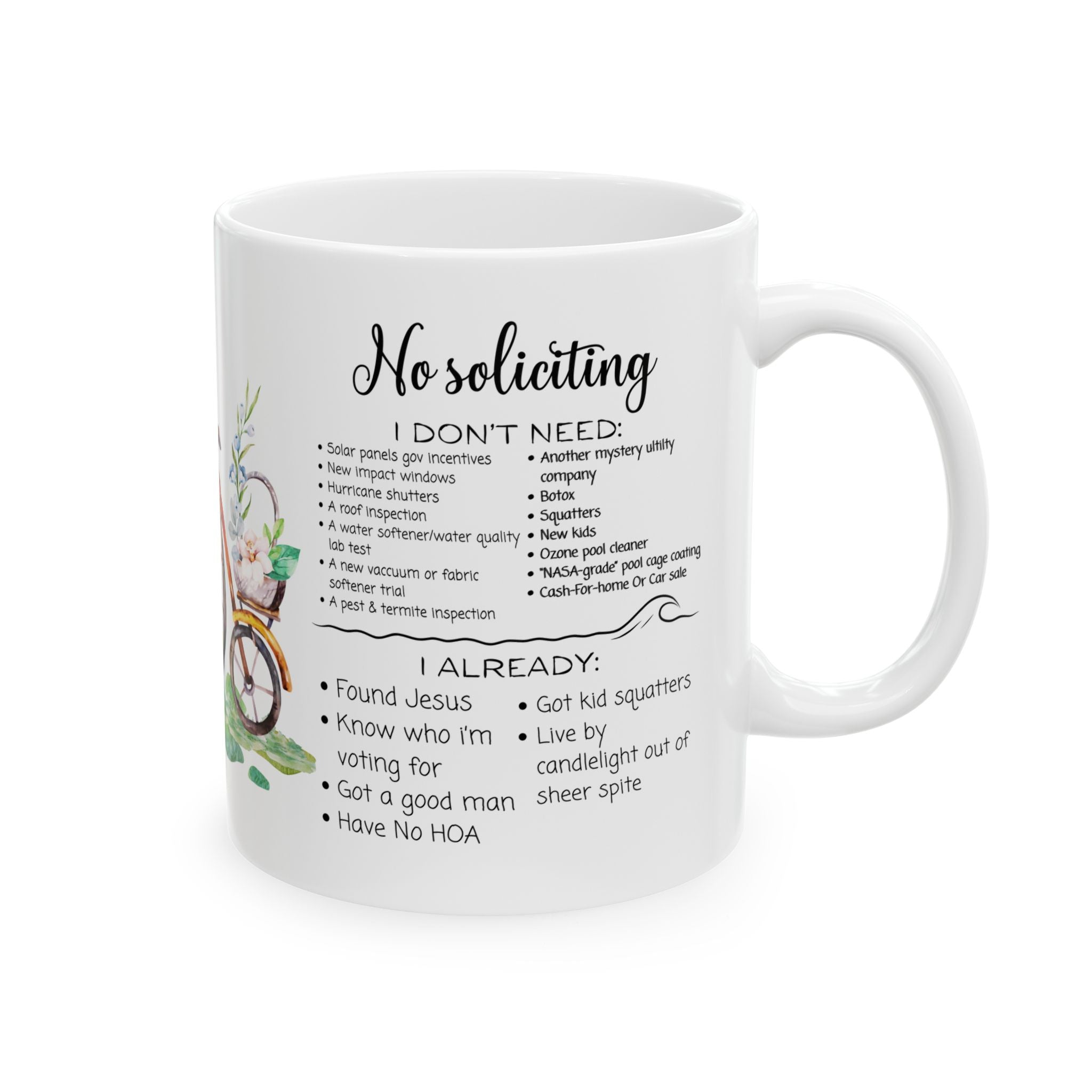 No Soliciting, I Got A Good Man White Ceramic Mug - Know Who I'm Voting For, And Live By Candlelight Cup (11 oz/15oz)