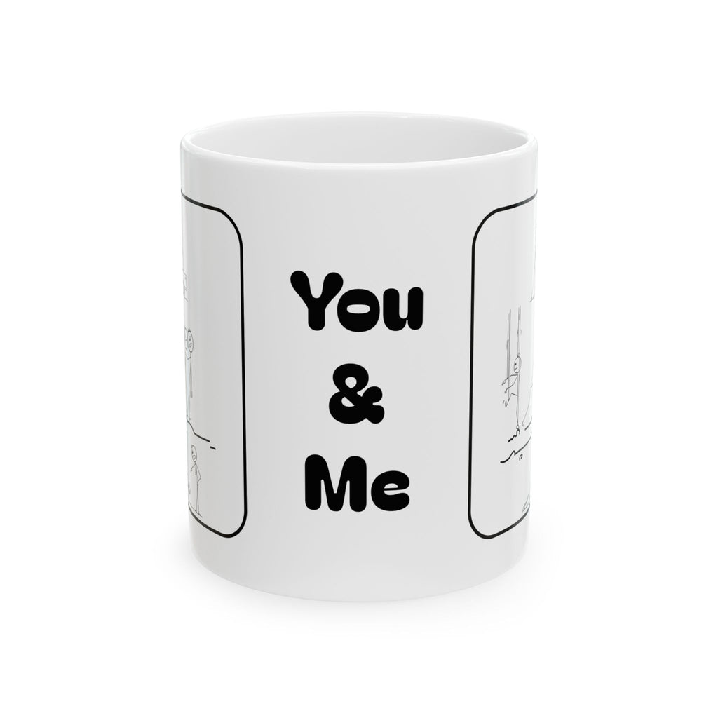 You & Me White Ceramic Mug — Romantic Couples Tea Cup? (11oz, 15oz)