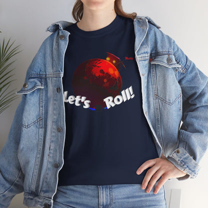 Let's Roll! Unisex Heavy Cotton Tee