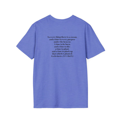 Bible Speaks Ecclesiastes 3:1-2 Unisex Softstyle T-Shirt