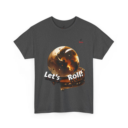 Let's Roll! Unisex Heavy Cotton Tee