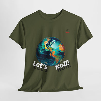 Let's Roll! Unisex Heavy Cotton Tee