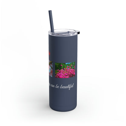 Matiby Amy's Special Flower Maars Maker Skinny Matte Tumbler, 20oz