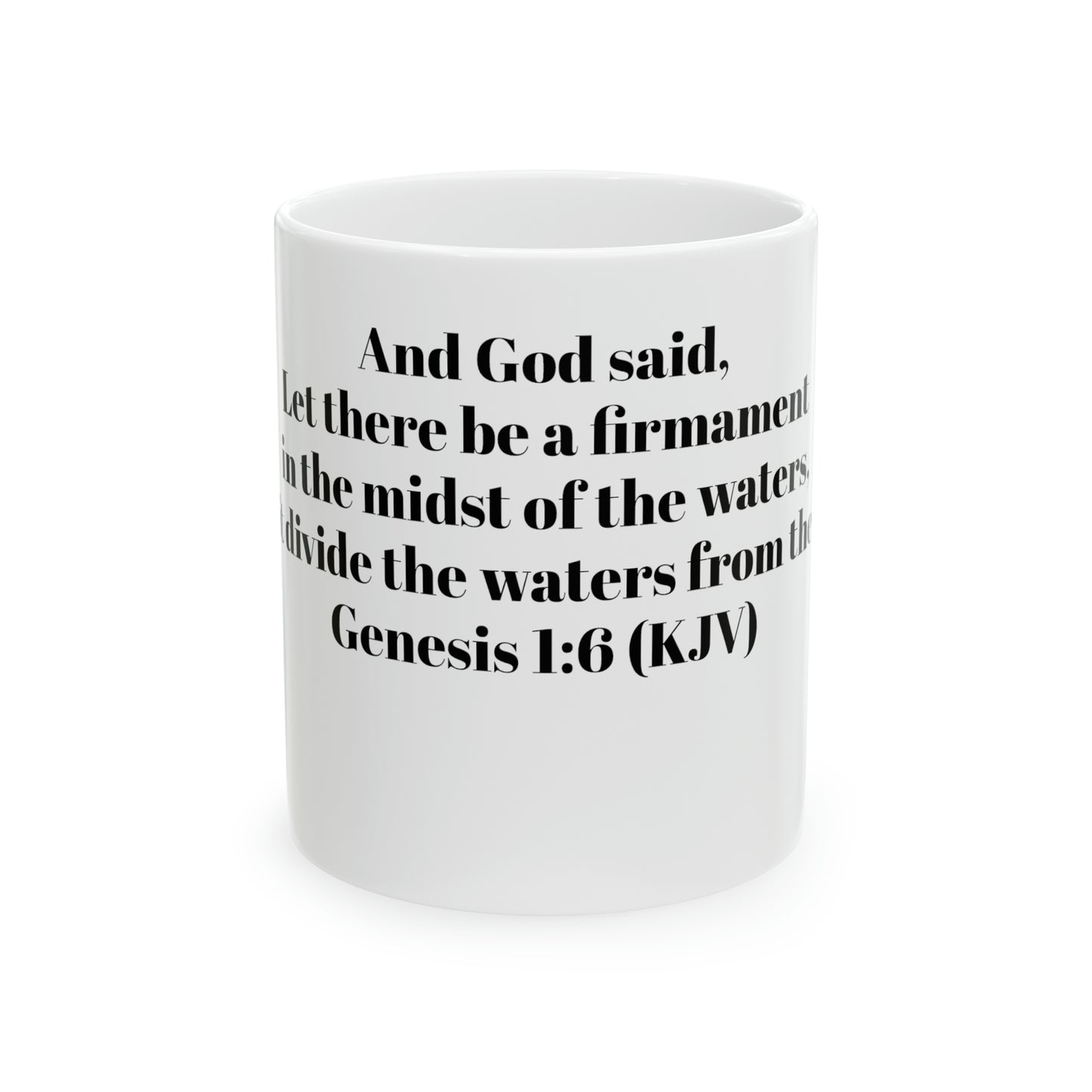 Bible Speaks Gen 1:6 Ceramic Mug, 11oz