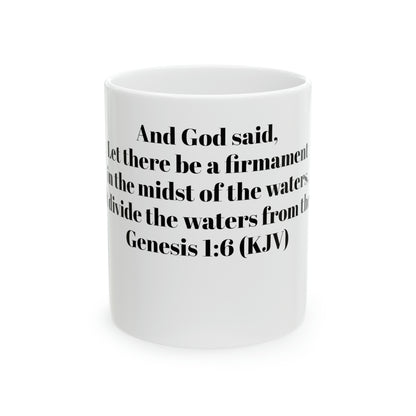 Bible Speaks Gen 1:6 Ceramic Mug, 11oz