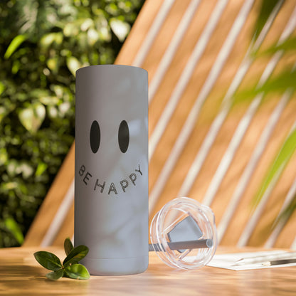 "Be Happy" Smiley Face Maars Maker Skinny Matte Tumbler, 20oz