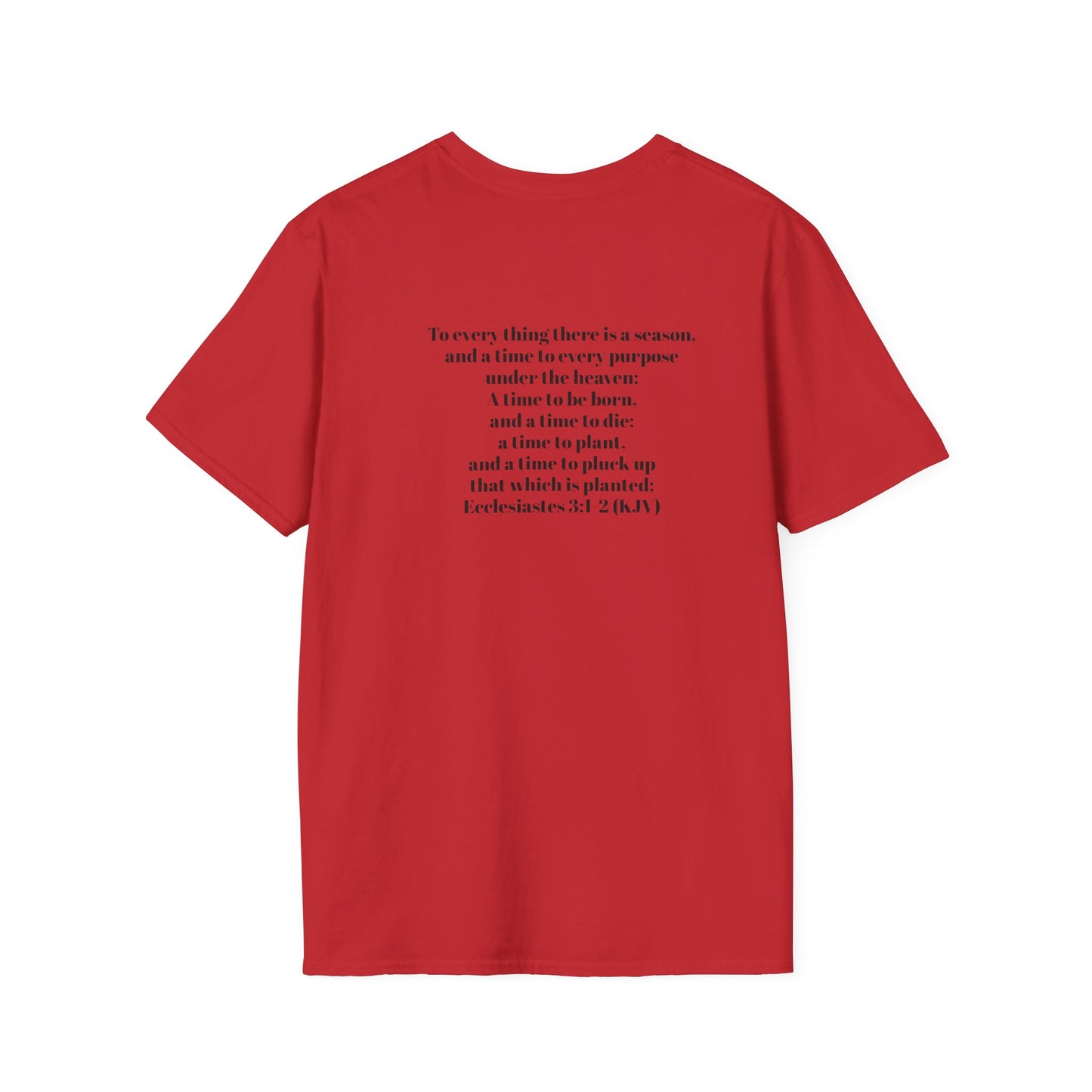 Bible Speaks Ecclesiastes 3:1-2 Unisex Softstyle T-Shirt