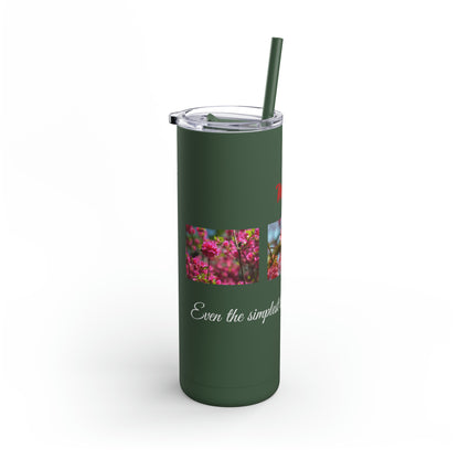 Matiby Amy's Special Flower Maars Maker Skinny Matte Tumbler, 20oz