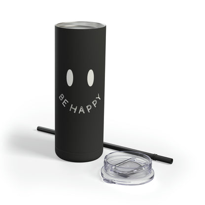 "Be Happy" Smiley Face Maars Maker Skinny Matte Tumbler, 20oz