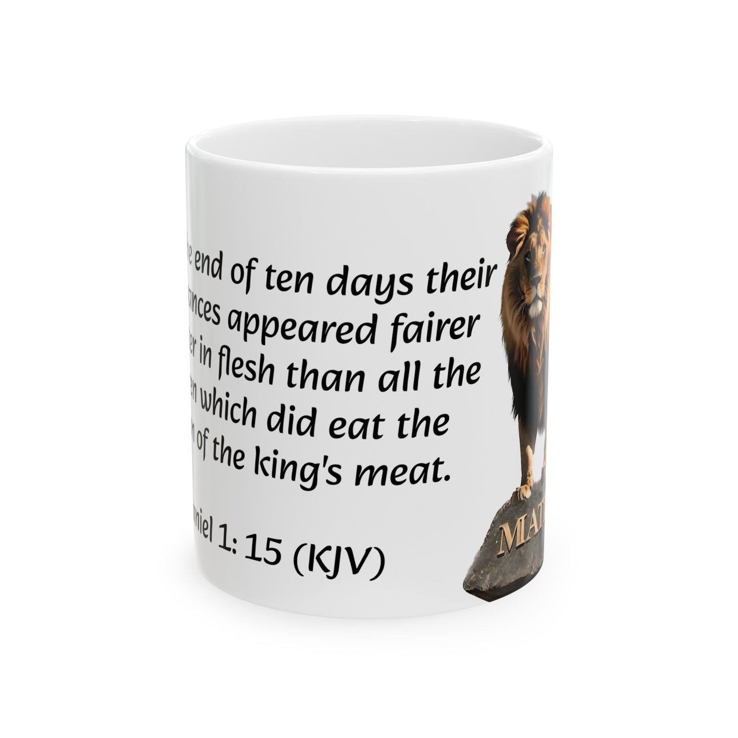 Bible Speaks Daniel 1:15 Ceramic Mug, 11oz