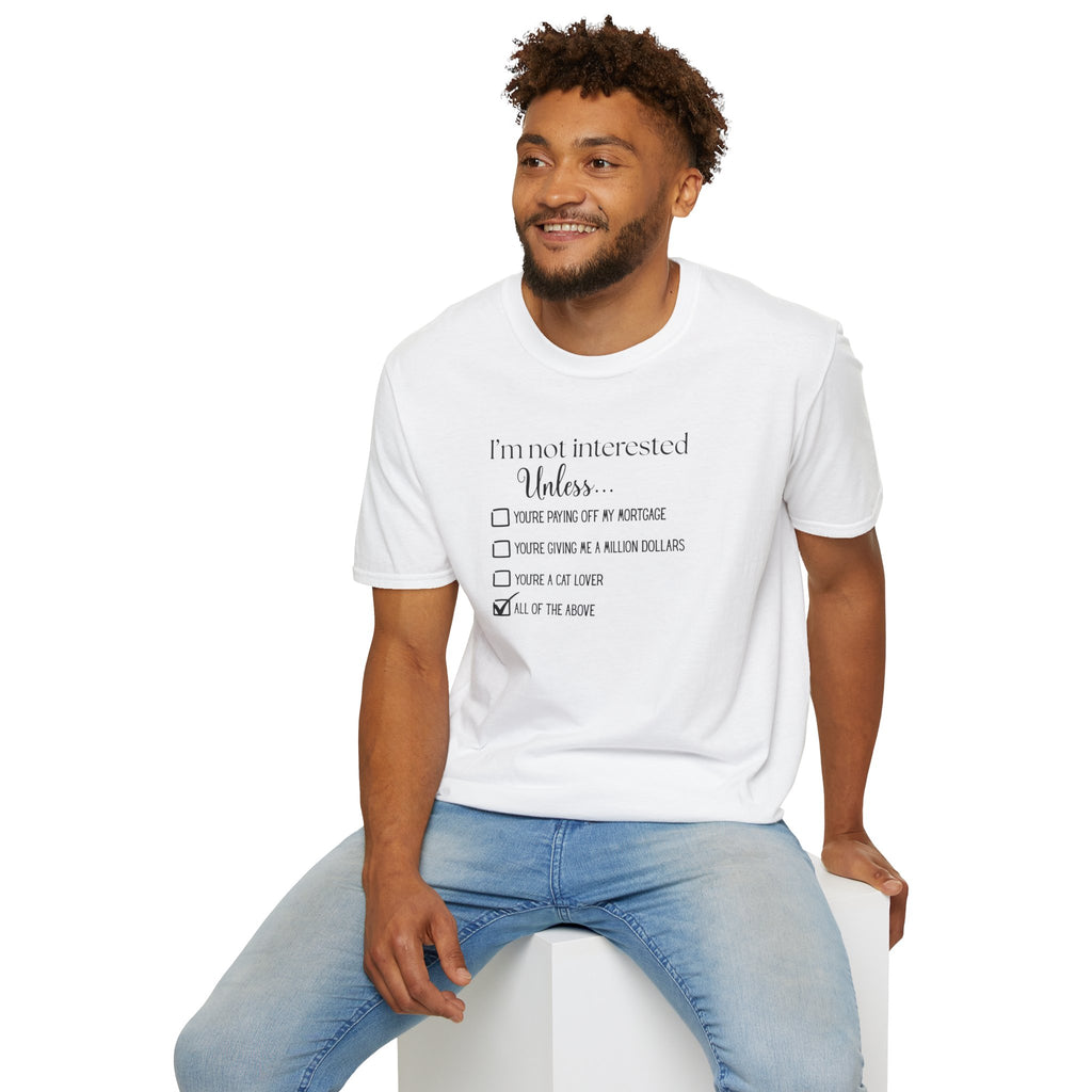 No Soliciting T-Shirt #1 — "I'm Not Interested Unless..." Funny Checklist Tee (All of the Above)