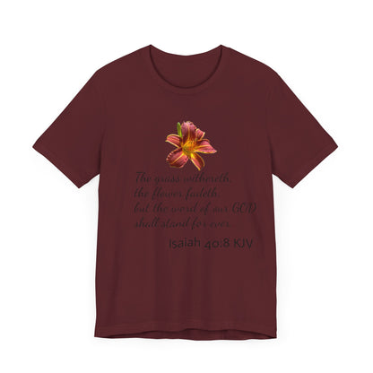 Bible Speaks Isaiah 40:8 Unisex Jersey Short Sleeve Tee