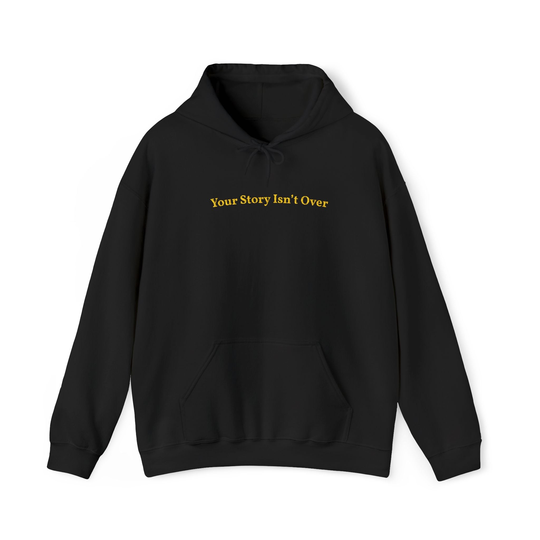 Your Story Isn’t Over Gold Embroidered Unisex Heavy Blend Hooded Sweatshirt, Strength And Hope Hoodie