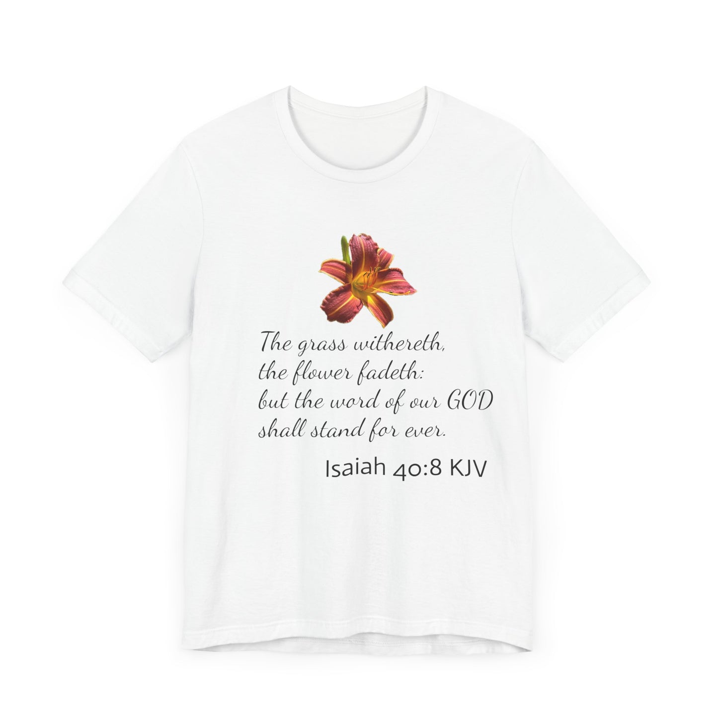 Bible Speaks Isaiah 40:8 Unisex Jersey Short Sleeve Tee