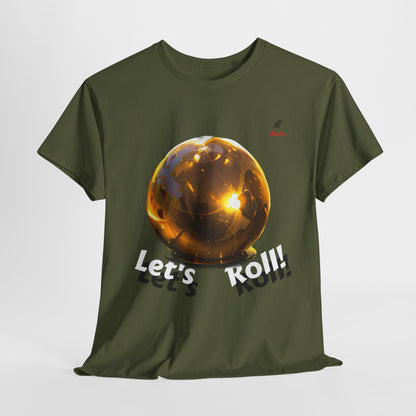 Let's Roll! Unisex Heavy Cotton Tee