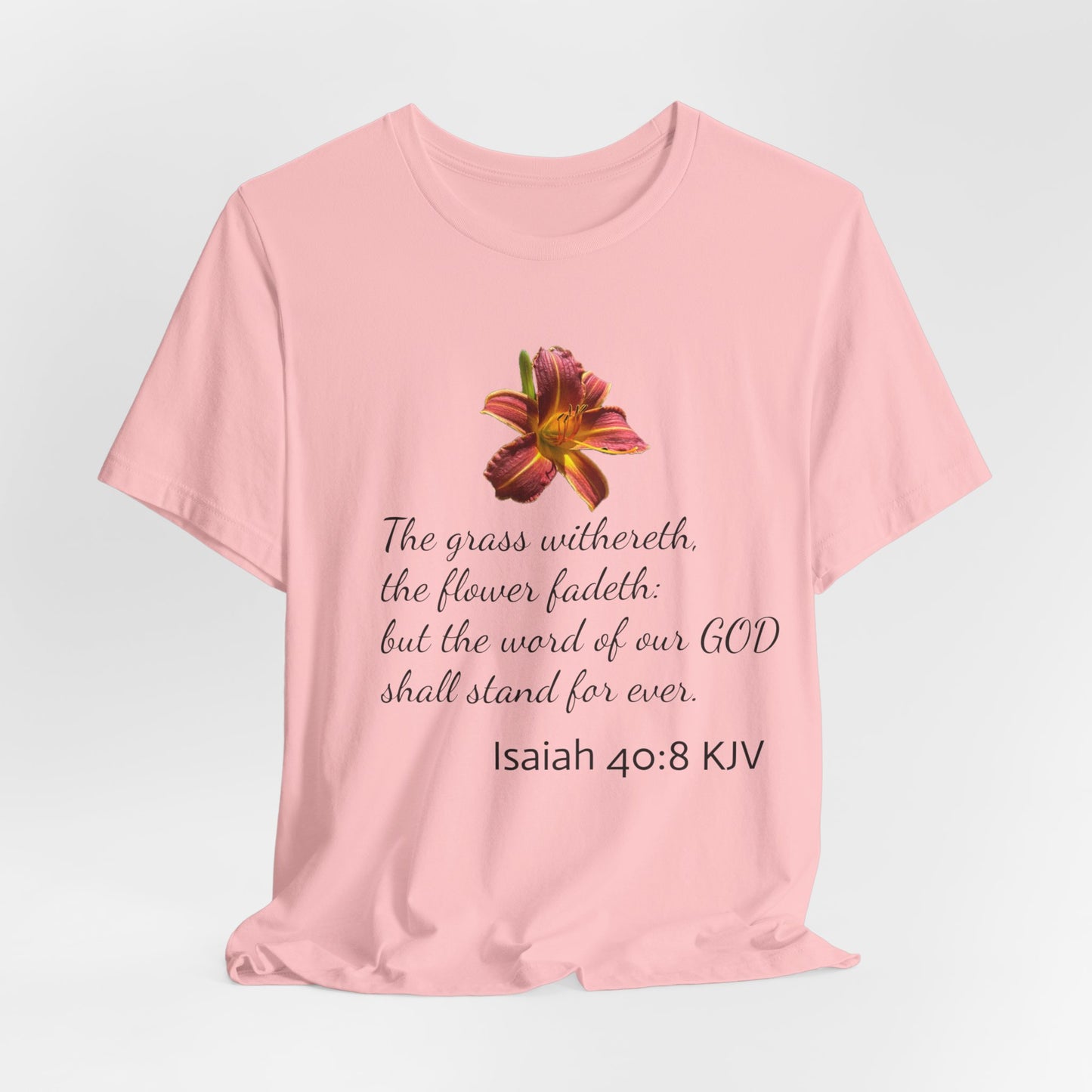 Bible Speaks Isaiah 40:8 Unisex Jersey Short Sleeve Tee