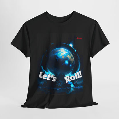 Let's Roll! Unisex Heavy Cotton Tee