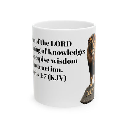 Bible Speaks Proverbs 1:7 Ceramic Mug, 11oz