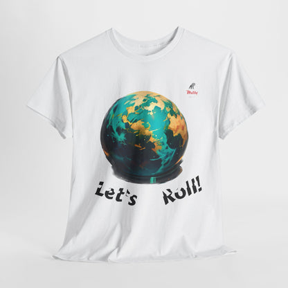 Let's Roll! Unisex Heavy Cotton Tee