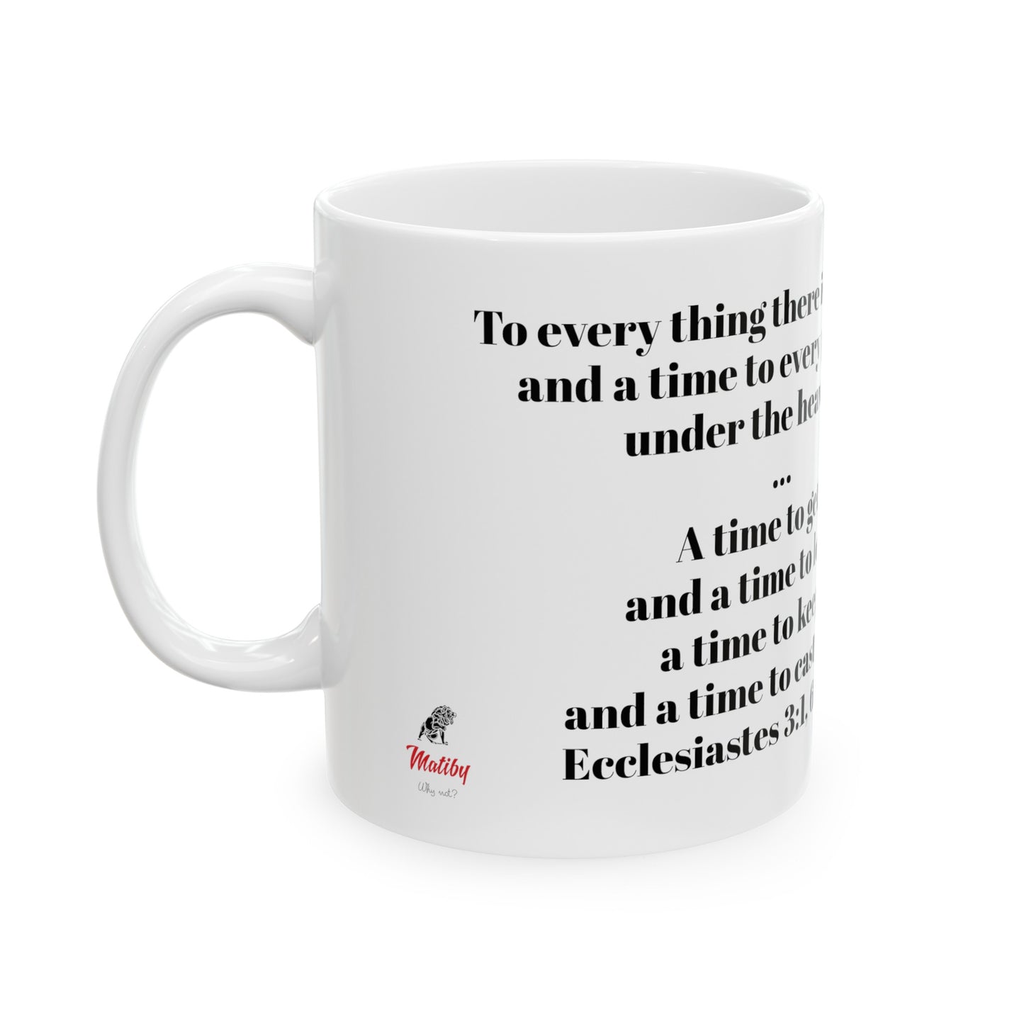 Bible Speaks Ecclesiastes 3:1, 6 Ceramic Mug, 11oz