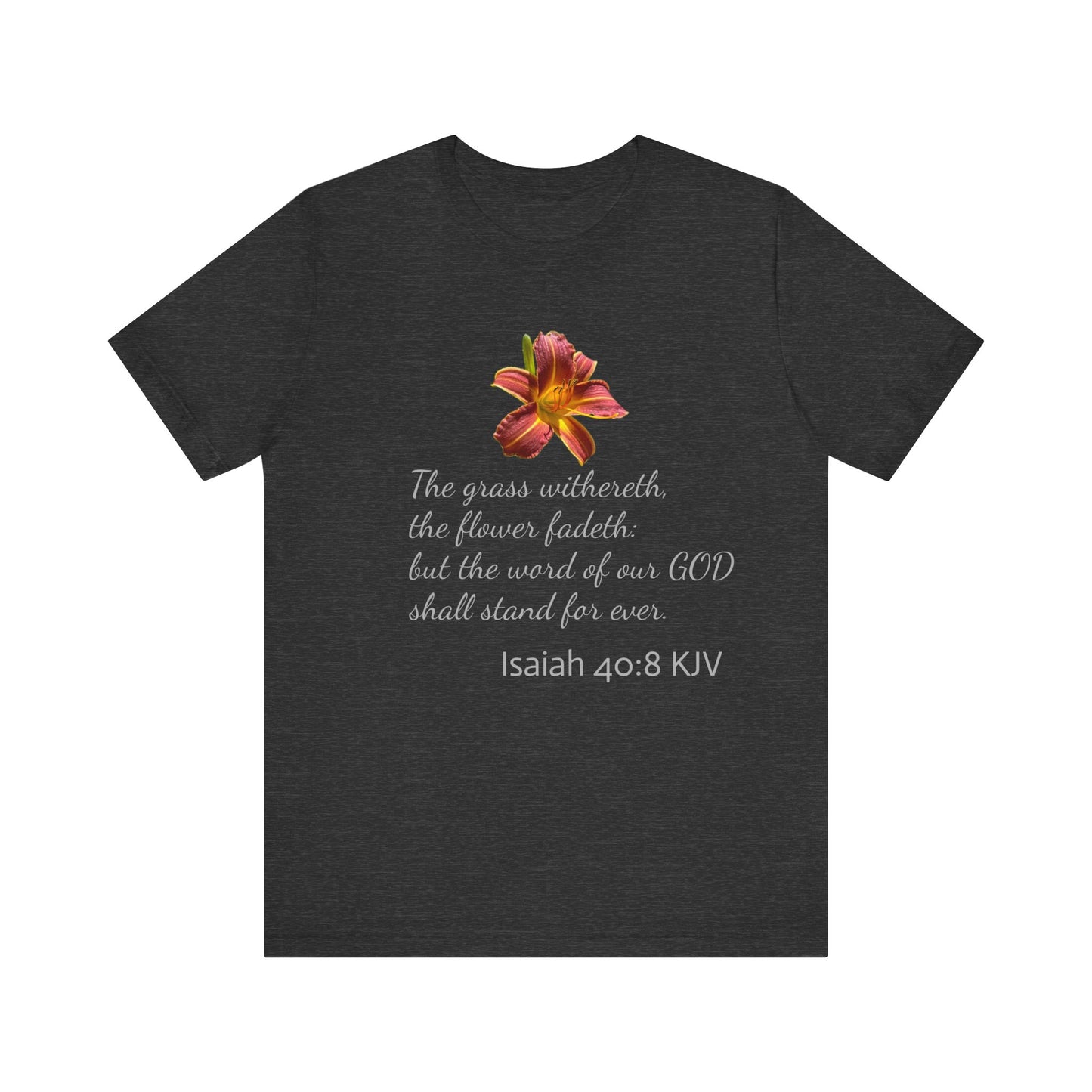 Bible Speaks Isaiah 40:8 Unisex Jersey Short Sleeve Tee