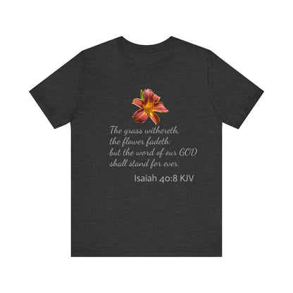 Bible Speaks Isaiah 40:8 Unisex Jersey Short Sleeve Tee