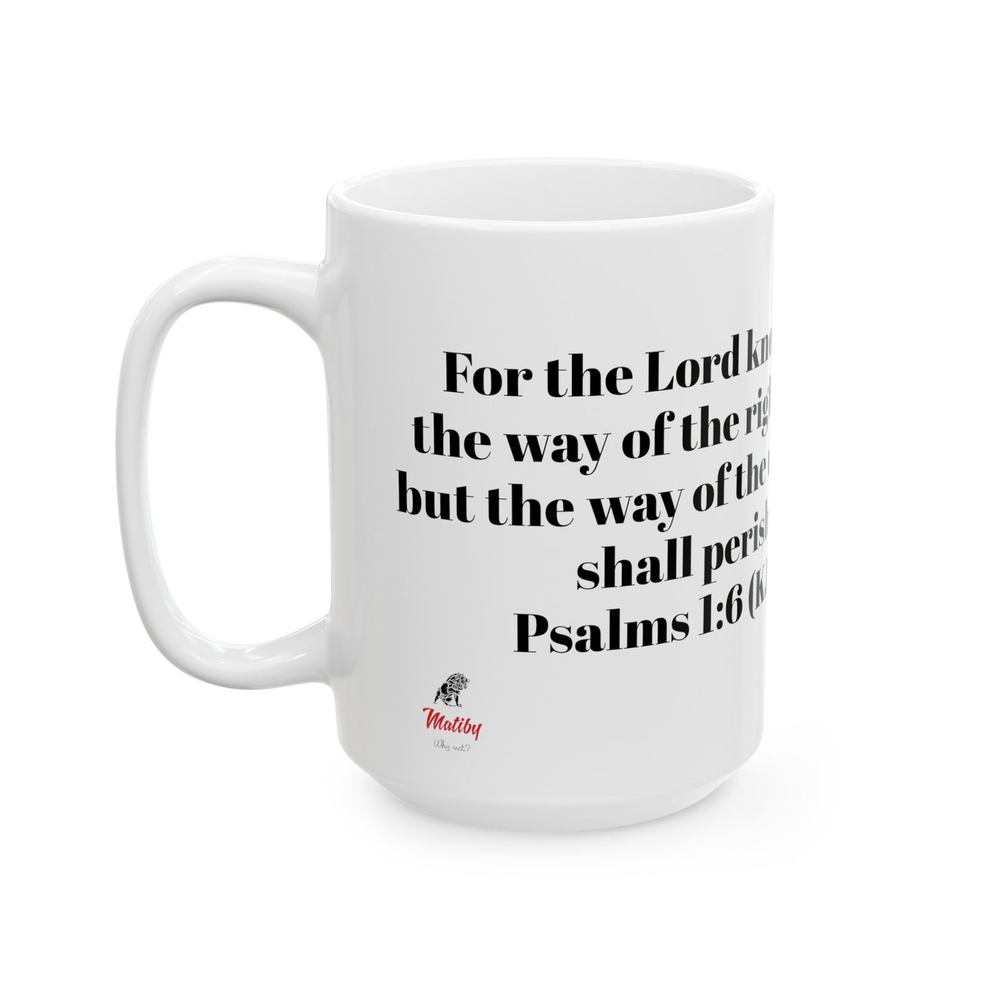 Bible Speaks Psalms 1:6 Ceramic Mug, 11oz