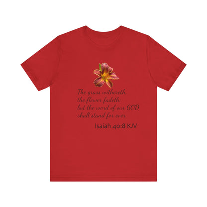 Bible Speaks Isaiah 40:8 Unisex Jersey Short Sleeve Tee